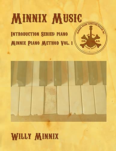 9781517145491: Minnix Music Introduction Series: Piano: Piano: Volume 1