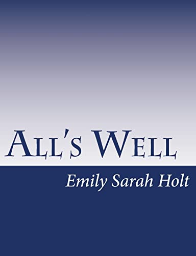 Stock image for All's Well for sale by THE SAINT BOOKSTORE