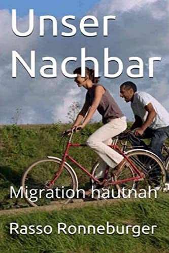 9781517147952: Unser Nachbar: Migration hautnah