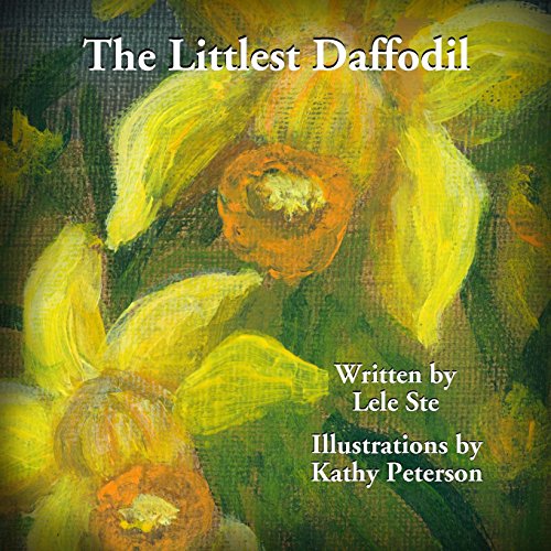 Beispielbild fr The Littlest Daffodil zum Verkauf von Better World Books