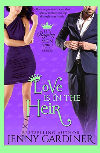 Imagen de archivo de Love Is in the Heir (It's Reigning Men) a la venta por Irish Booksellers