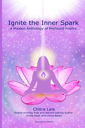 Stock image for Ignite the Inner Spark: A Maiden Anthology of Profound Poems for sale by THE SAINT BOOKSTORE