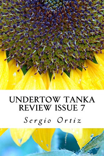 9781517157814: Undertow Tanka Review Issue 7: The Competition: Volume 1