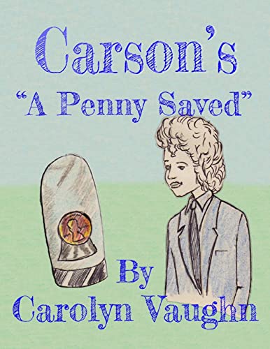 Stock image for Carson's "A Penny Saved" for sale by Lucky's Textbooks