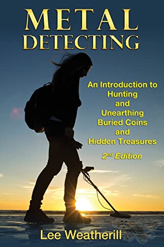 Beispielbild fr Metal Detecting: An Introduction to Hunting and Unearthing Buried Coins and Hidden Treasures zum Verkauf von AwesomeBooks