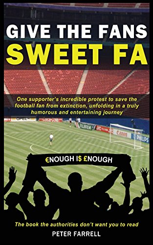 Stock image for Give The Fans Sweet FA for sale by WorldofBooks