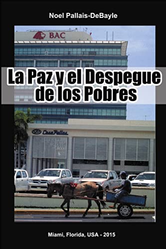 Beispielbild fr La Paz y el Despegue de los Pobres (Spanish Edition) zum Verkauf von Lucky's Textbooks