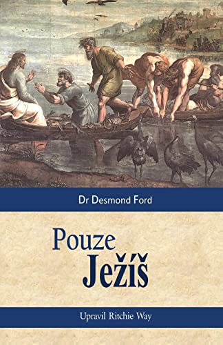 Stock image for Jesus Only (Czech translation): Pouze Jezis for sale by THE SAINT BOOKSTORE