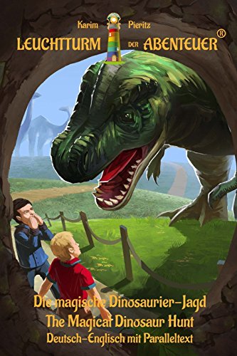 Beispielbild fr Die magische Dinosaurier-Jagd - The Magical Dinosaur Hunt: Kinderbuch ab 6 Jahren Deutsch-Englisch mit Paralleltext (zweisprachig/bilingual) zum Verkauf von medimops