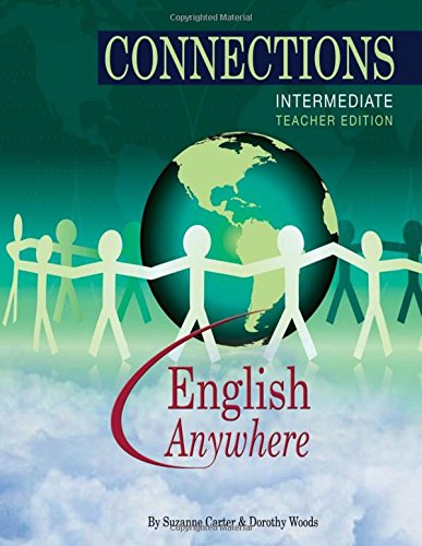 Stock image for Connections Series - Intermediate Teacher Edition: Intermediate Teacher Edition for sale by Revaluation Books