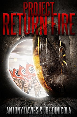 Imagen de archivo de Project Return Fire: A Time Travel Action Adventure a la venta por Wonder Book