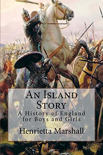 Imagen de archivo de An Island Story: A History of England for Boys and Girls a la venta por GoldBooks