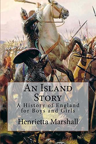 9781517174347: An Island Story: A History of England for Boys and Girls