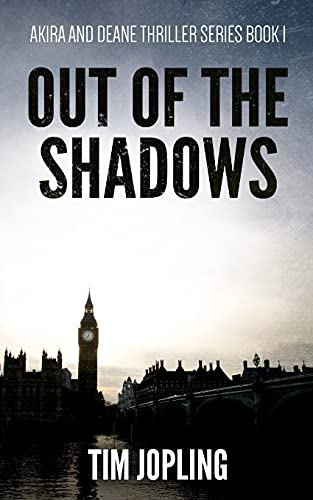 Stock image for Out of the Shadows (Akira and Deane Thriller Series Book 1) for sale by Half Price Books Inc.