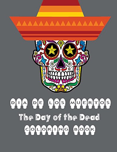9781517176945: Dia De Los Muertos: Sugar Skull Day of the Dead Coloring Book