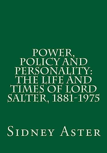 Imagen de archivo de Power, Policy and Personality: The Life and Times of Lord Salter, 1881-1975 a la venta por Lucky's Textbooks