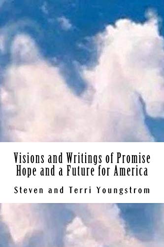 9781517183431: Visions and Writings of Promise, Hope and a Future for America: Volume 1