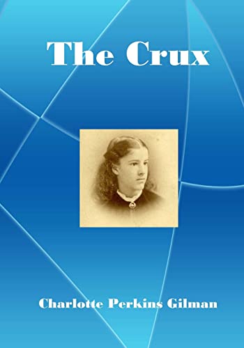 9781517184193: The Crux: A lecturer for social reform (AURA PRESS)
