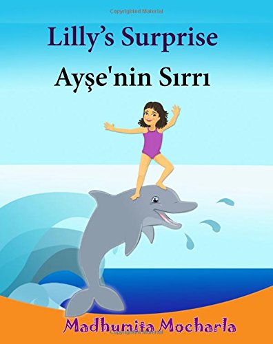 9781517184872: Turkish childrens books: Lilly Surprise: Children's English-Turkish Picture book (Bilingual Edition) (Turkish Edition). Turkish kids book. Bilingual ... 12 (Bilingual Turkish books for children)