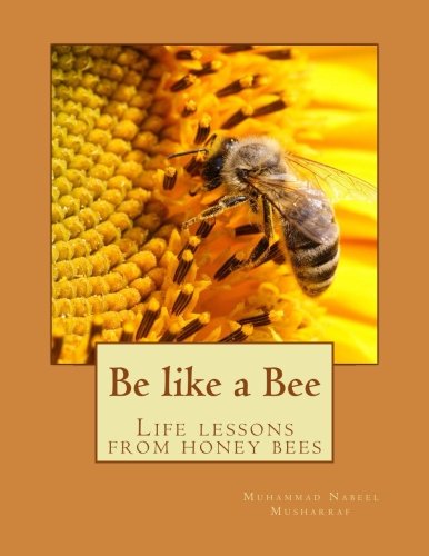 Imagen de archivo de Be like a Bee: Life lessons from bees a la venta por Revaluation Books