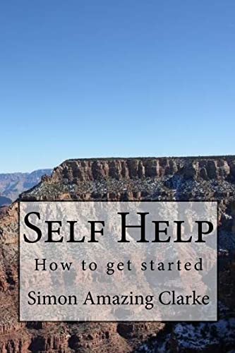 Beispielbild fr Self Help, How to get started zum Verkauf von THE SAINT BOOKSTORE