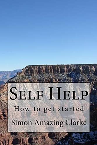 Stock image for Self Help, How to get started for sale by THE SAINT BOOKSTORE