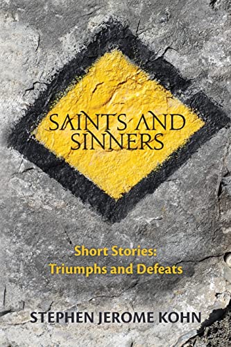 Beispielbild fr Saints and Sinners: Short Stories: Triumphs and Defeats zum Verkauf von THE SAINT BOOKSTORE