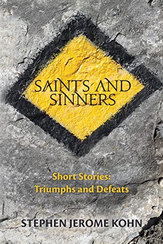 Stock image for Saints and Sinners: Short Stories: Triumphs and Defeats for sale by THE SAINT BOOKSTORE