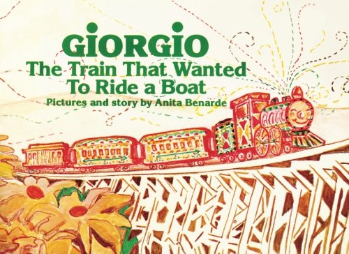 Stock image for Giorgio: The Train That Wanted To Ride A Boat for sale by SecondSale