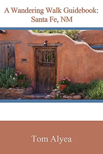 Imagen de archivo de A Wandering Walk Guidebook: Santa Fe, NM a la venta por ThriftBooks-Dallas