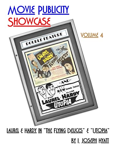 Beispielbild fr Movie Publicity Showcase Volume 4: Laurel and Hardy in "The Flying Deuces" and "Utopia" zum Verkauf von THE SAINT BOOKSTORE