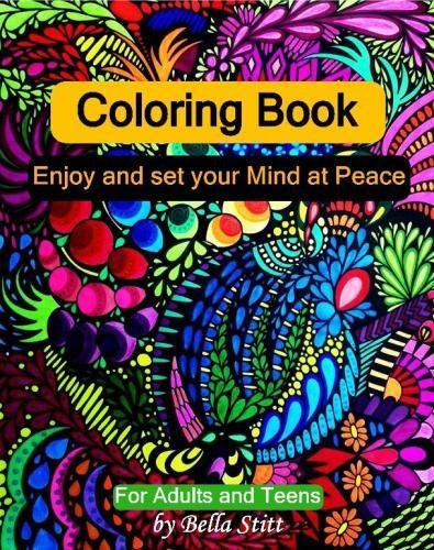 Stock image for Coloring Book: Enjoy and set your Mind at Peace: For Adults and Teens for sale by ZBK Books