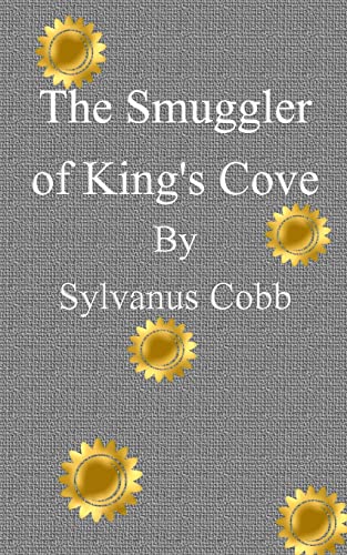 9781517199739: The Smuggler of King's Cove