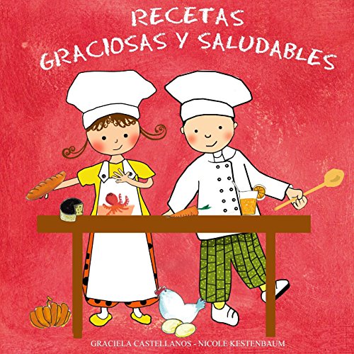 Beispielbild fr Recetas graciosas y saludables zum Verkauf von Revaluation Books