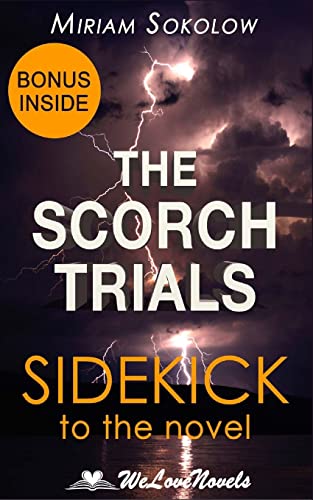 Stock image for The Scorch Trials (The Maze Runner, Book 2): A Sidekick to the James Dashner Boo for sale by BooksRun