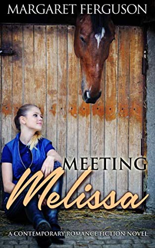 Stock image for Meeting Melissa: A Contemporary Romance Fiction Novel for sale by Half Price Books Inc.