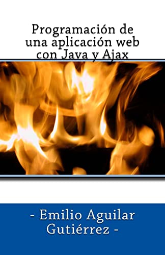Stock image for Programacin de una aplicacin web con Java y Ajax (Spanish Edition) for sale by California Books