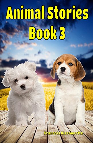 9781517226817: Animal Stories Book 3 (Great Animal Children's Books)