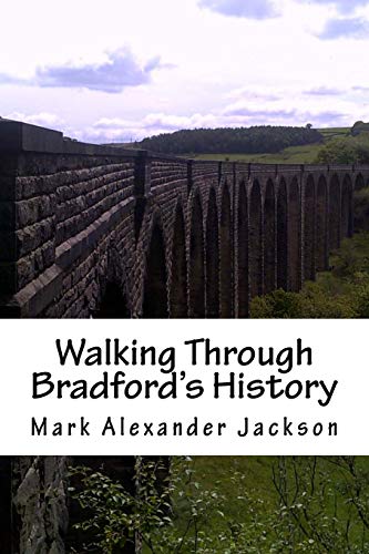 9781517231552: Walking Through Bradford's History [Idioma Ingls]