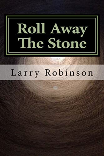 Beispielbild fr Roll Away The Stone zum Verkauf von St Vincent de Paul of Lane County