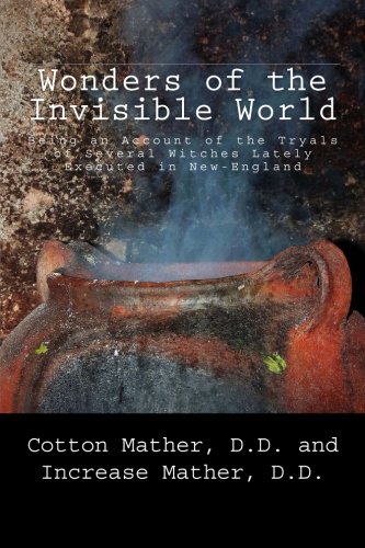 9781517238469: Wonders of the Invisible World: Being an Account of the Tryals of Several Witches Lately Executed in New-England