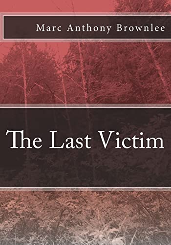 Stock image for The Last Victim for sale by ThriftBooks-Dallas
