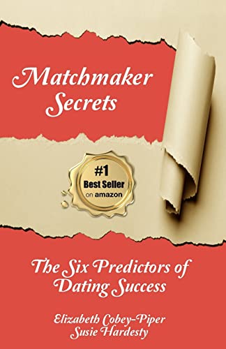 Stock image for Matchmaker Secrets: The Six Predictors of Dating Success for sale by Decluttr