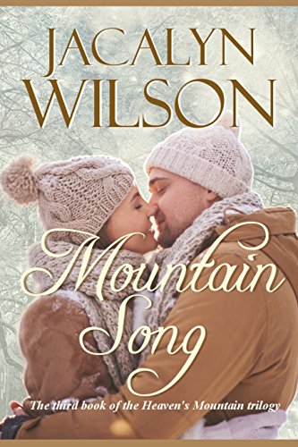 Imagen de archivo de Mountain Song: The Third Book of the Heaven's Mountain Trilogy a la venta por ThriftBooks-Dallas