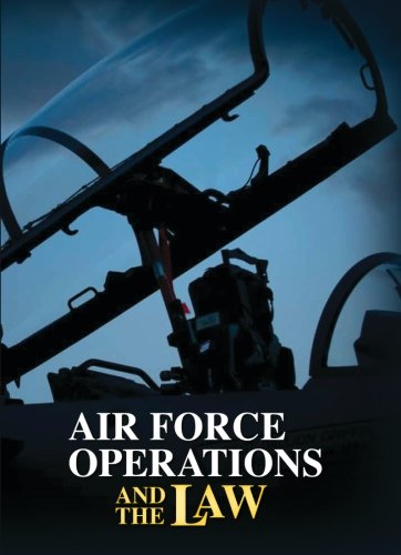 Beispielbild fr Air Force Operations and the Law Third Edition 2014 zum Verkauf von Irish Booksellers