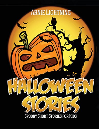 Stock image for Halloween Stories : Spooky Short Stories for Kids, Jokes, and Coloring Book! for sale by Better World Books