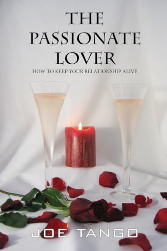 Beispielbild fr The Passionate Lover: How To Keep Your Relationship Alive zum Verkauf von California Books