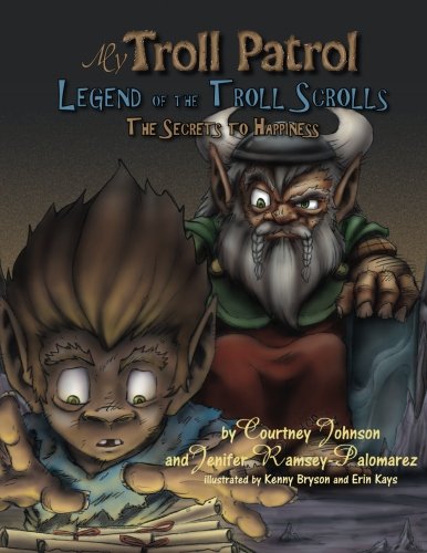 Stock image for My Troll Patrol: Legends of the Troll Scrolls, the Secrets to Happiness for sale by Revaluation Books