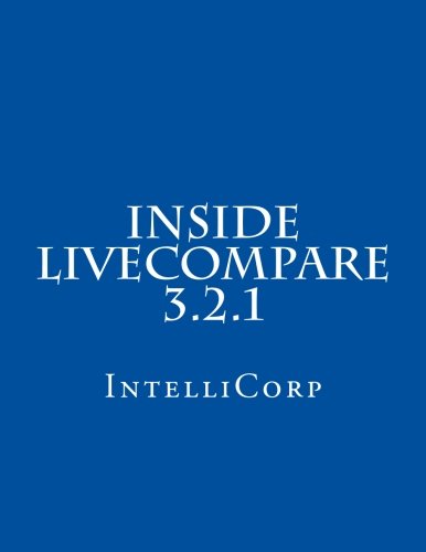 9781517261061: Inside LiveCompare 3.2.1