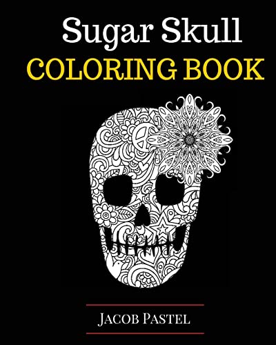 Imagen de archivo de Sugar Skull Coloring Book a la venta por THE SAINT BOOKSTORE